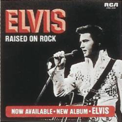 Elvis Presley : Raised on Rock (7')